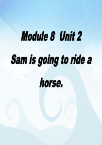 《Sam is going to ride horse》PPT课件6