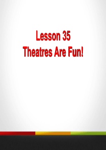 《Theatres Are Fun!》Movies and Theatre PPT课件8