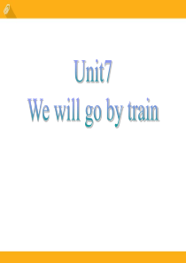 《We will go by train》PPT课件