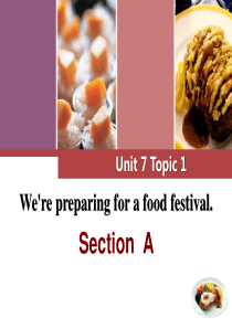 《Were preparing for a food festival》SectionA PPT