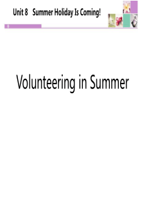 《Volunteering in Summer》Summer Holiday Is Coming! 