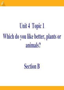 《Which do you like betterplants or animals》Section