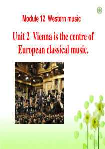 《Vienna is the centre of European classical music》