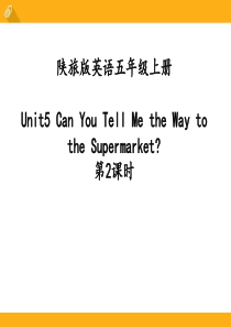 《Can You Tell Me the Way to the Supermarket》PPT课件7