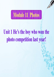 《Hes the boy who won the photo competition last ye