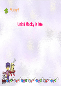 五年级下英语课件-Unit-8-Mocky-is-late-北师大版(三起)【小学学科网】