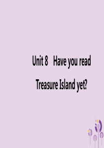 2018-2019学年八年级英语下册 Unit 8 Have you read Treasure I