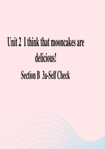 九年级英语全册Unit2Ithinkthatmooncakesaredelicious第5课时B3a