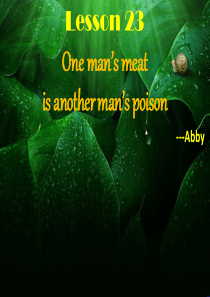 Lesson-2One-mans-meat-is-another-mans-poison