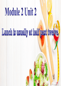 五年级英语下册 Module 2 unit 2 lunch is usually at half p