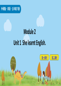 五年级英语下册 Module 2 Unit 1 She learnt English课件 外研版（三