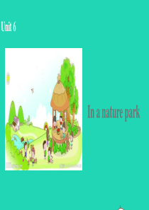 五年级英语上册 Unit 6 In a nature park（第2课时）课件 人教PEP版