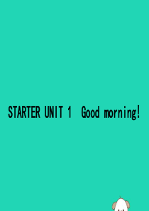 七年级英语上册 STARTER UNIT 1 Good morning点拨课件 （新版）人教新目标版