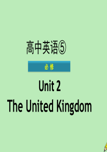 广东省普通高中2020年高中英语学业水平测试 Unit 2 The Unit ed Kingdom课