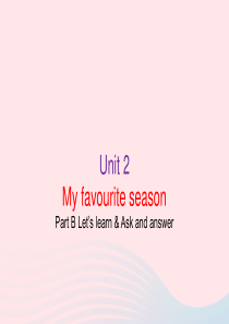 2020春五年级英语下册 Unit 2 My favourite season Part B Let