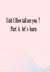 2020春六年级英语下册 Unit 1 How tall are you Part A Lets l