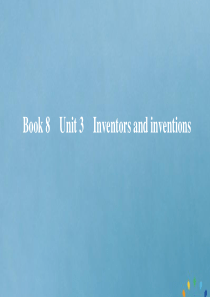 2020版高考英语一轮复习 Book 8 Unit 3 Inventors and inventio