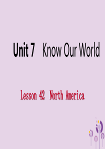 2019年春八年级英语下册 Unit 7 Know Our World Lesson 42 Nort