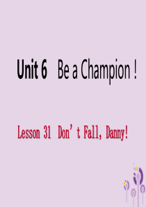 2019年春八年级英语下册 Unit 6 Be a Champion Lesson 31 Don’t