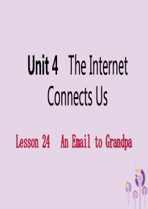 2019年春八年级英语下册 Unit 4 The Internet Connects Us Less