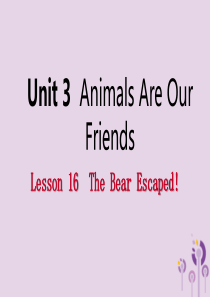 2019年春八年级英语下册 Unit 3 Animals Are Our Friends Lesso