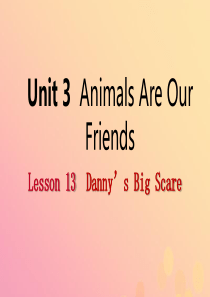 2019年春八年级英语下册 Unit 3 Animals Are Our Friends Lesso