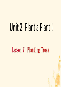 2019年春八年级英语下册 Unit 2 Plant a Plant Lesson 7 Planti