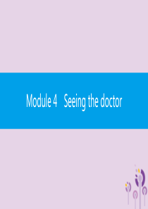 2019年春八年级英语下册 Module 4 Seeing the doctor Unit 1 I 