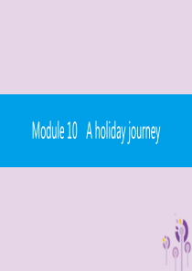 2019春七年级英语下册 Module 10 A holiday journey Unit 3 La