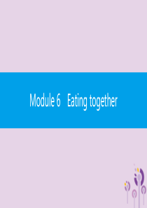 2019春九年级英语下册 Module 6 Eating together Unit 1 When 