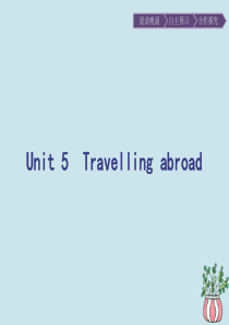 2019-2020学年高中英语 Unit 5 Travelling abroad Section Ⅰ