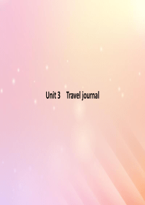 2019-2020学年高中英语 Unit 3 Travel journal Section Ⅰ— W