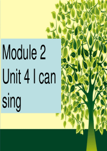 一年级英语上册 Unit 4 I can sing课件 牛津上海版