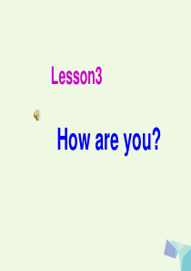 一年级英语上册 Lesson 3 How Are You课件 冀教版（一起）