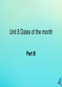 五年级英语下册 Unit 8 Dates of the Months Part B课件3 闽教版（三