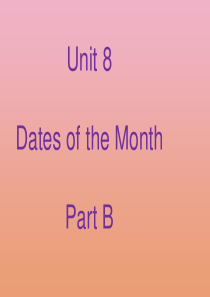 五年级英语下册 Unit 8 Dates of the Months Part B课件1 闽教版（三