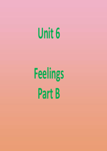 五年级英语下册 Unit 6 Feelings Part B课件1 闽教版（三起）