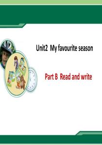 五年级英语下册 Unit 2 My favourite season Part B Read and