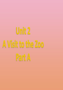 五年级英语下册 Unit 2 A Visit to the Zoo Part A课件1 闽教版（三起