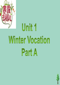 五年级英语下册 Unit 1 Winter Vocation Part A课件2 闽教版（三起）