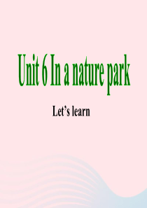 五年级英语上册 Unit6 In a nature park第一课时课件 人教PEP