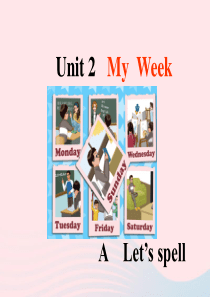 五年级英语上册 Unit2 My week Part A Lets spell课件 人教PEP