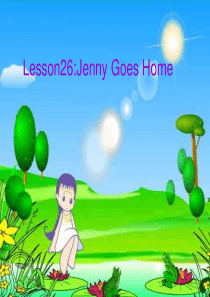 五年级英语上册 Lesson 26 Jenny Goes Home课件 冀教版（一起）