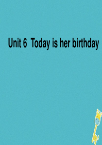 四年级英语下册 Unit 6 Today Is Her Birthday partb课件2 陕旅版