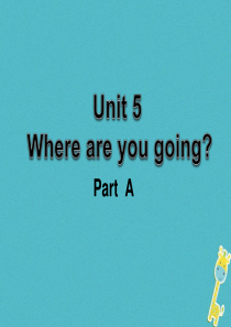 四年级英语下册 Unit 5 Where Are You Going课件 陕旅版