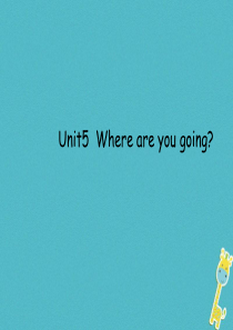 四年级英语下册 Unit 5 Where Are You Going part a课件2 陕旅版