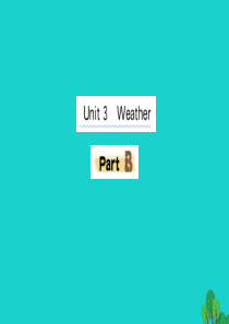 四年级英语下册 Unit 3 Weather Part B课堂课件 人教PEP版