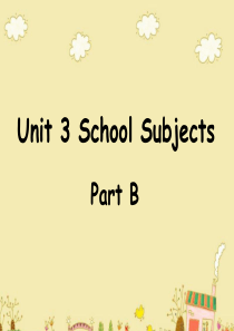 四年级英语下册 Unit 3 School Subjects Day Part B课件3 闽教版（三