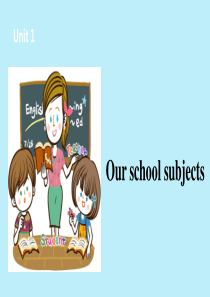 四年级英语下册 Unit 1 Our school subjects（第1课时）课件 牛津版