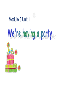 四年级英语下册 Module 5 Unit 1 We’re having a party课件 外研版